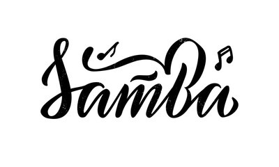 Vector illustration of samba isolated lettering for banner, poster, business card, dancing club advertisement, signage design. Creative handwritten text for the internet or print
 - obrazy, fototapety, plakaty