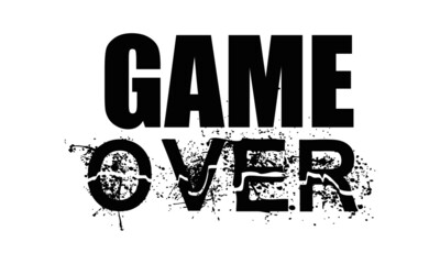 Game over, Positive Word design for print  or use as poster, card, flyer or T Shirt