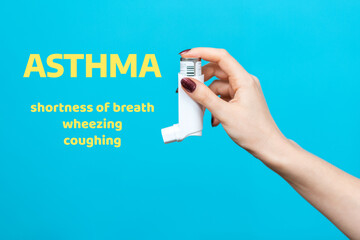 Symptoms of asthma. A woman's hand holds an inhaler with medicine. Side view. Blue background with text