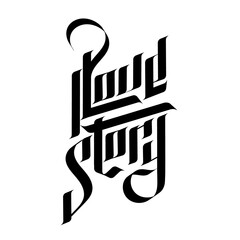 Love Story. Vector lettering in gothic style