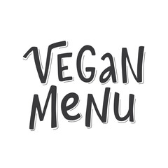 Vegan menu hand written lettering sign for vegetarian restaurant, cafe, bistro. Vector stock illustration isolated on white background, template design, window sticker. EPS10