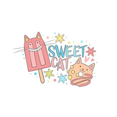 Sweet cat. Lettering poster. Cute cats. Ice lolly. Donut. Stars. Cartoon doodle drawing. Isolated vector object on white background.