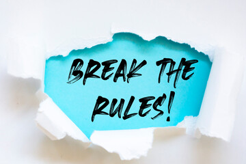 Break the rules written under torn paper.