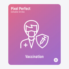 Coronavirus vaccination for medical staff. Virus protection: doctor is protected by shield with vaccine. Immune system. Thin line icon. Pixel perfect, editable stroke. Vector illustration.