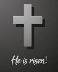 Obraz premium Easter. The symbol of the cross - the resurrection of Jesus Christ in dark colors with text He is risen