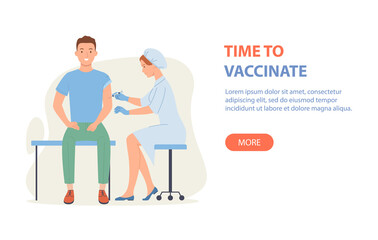 Time to vaccinate banner - doctor vaccinates the guy. Good immunity, vaccination for COVID-19, or influenza. Vector illustration in a flat style.