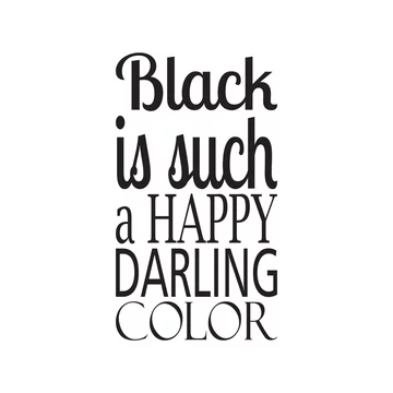 black is such a happy darling color letter quote Stock-Vektorgrafik | Adobe  Stock