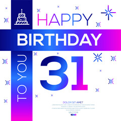 Creative Happy Birthday to you text (31 years) Colorful decorative banner design ,Vector illustration.