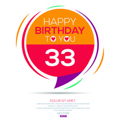 Creative Happy Birthday to you text (33 years) Colorful decorative banner design ,Vector illustration.