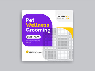 Pet care social media post Template or web banner template. Pet care service promotional banner ads design