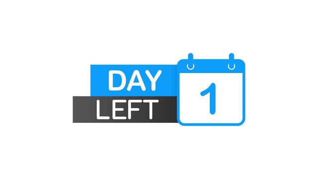 1 Day Left label on white background. Flat icon. Motion graphics.