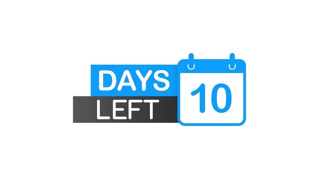 10 Days Left label on white background. Flat icon. Motion graphics.