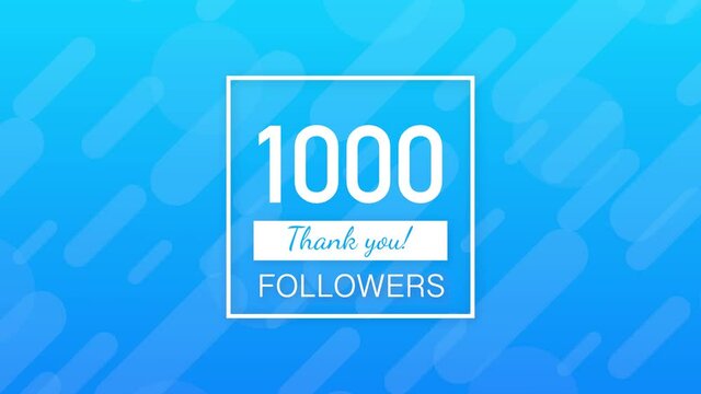 1k followers, Thank You, social sites post. Thank you followers congratulation card. Motion graphics.