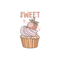 A beautiful festively decorated dessert. Cupcake with cream and strawberries on a white background. Handwritten lettering sweet. Hand-drawn outline illustration. Vector print design for pastry shop
