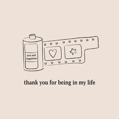 thank you for being in my life concept quote card, happiness, love, film, heart, star, retro, pencil drawing