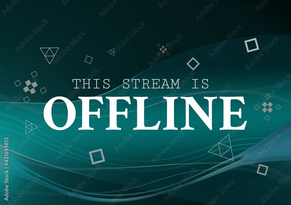 Poster digitally generated image of this stream is offline text against digital waves on green background