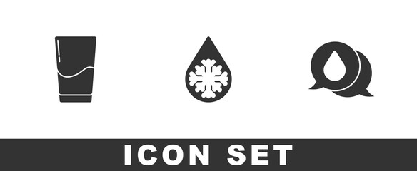 Set Glass with water, Defrosting and Water drop speech bubbles icon. Vector