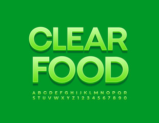 Vector Green Sign Clear Food. Bright Modern Font. Artistic Alphabet Letters and Numbers