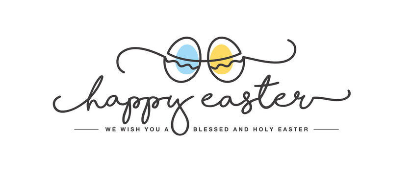 Happy Easter handwritten typography lettering we wish you a holy and blessed Easter line design color eggs white greeting card sticker label