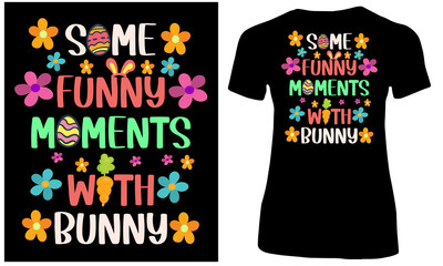 Some funny moments with bunny. Bunny  girl t shirt design.