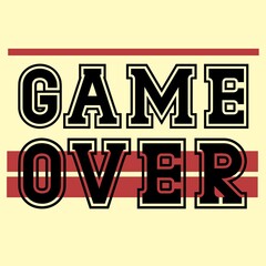 Game Over Print For T-shirt And Apparel Design. Fashion Slogan For Clothes, Modern Poster Design. Wall Art, Art Design, Artwork, Wall Frame, Home And Office Decor, Red Stripes Pattern.
