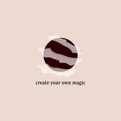 create your own magic concept quote card, abstract, planet