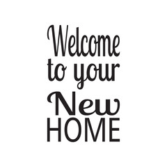 welcome to your new home quote letters