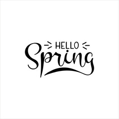 Hello spring hand written lettering. Calligraphy spring postcard or poster graphic design lettering. Hand drawn calligraphy style spring postcard. Simple vector brush calligraphy in trend style.