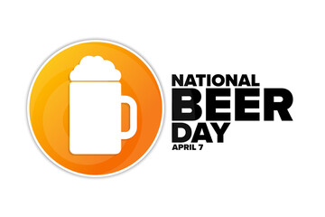 National Beer Day. April 7. Holiday concept. Template for background, banner, card, poster with text inscription. Vector EPS10 illustration.