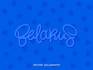Fototapeta na wymiar Belarus country. Stylish lettering with line art calligraphy and 3D effect. Volumetric label. Vector design