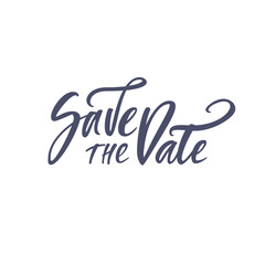 Inspirational quote Save the Date. Lettering phrase. Black ink. Vector illustration. Isolated on white background