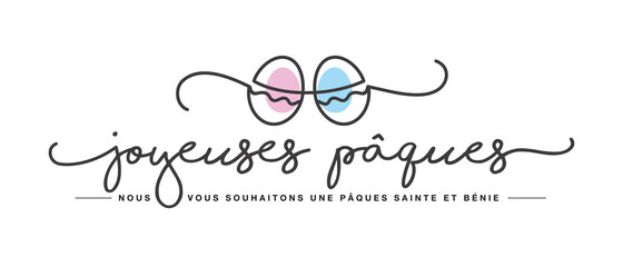 Happy Easter handwritten typography lettering we wish you a holy and blessed Easter on French language line design color eggs spring white greeting card sticker label