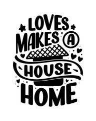 Hand drawn lettering quote in modern calligraphy style about Home. Slogan for print and poster design. Vector