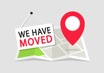 We have moved. Navigation map with pointers. Map location with changed the address. Advertising banner with city map. Vector illustration.