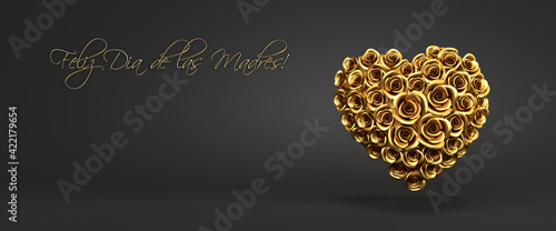 3d rendering: A heart of golden roses in front of a black background and the Spanish message "Feliz Dia de las Madres" ("Happy Mother's Day"). Web banner format