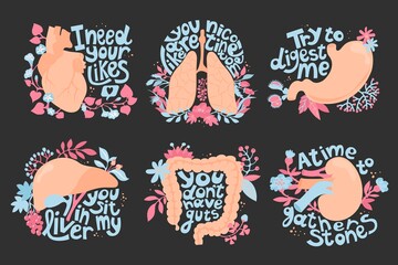 Set with organs in vector illustrations. Guts stomach liver kidney heart lungs among  flowers and letters. Vector illustration. Poster, print, sticker. Humorous phrase. Feelings and internal organs.