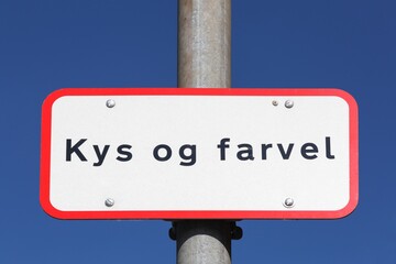 Kiss and Goodbye called Kys og Farvel in danish drop off zone in Denmark