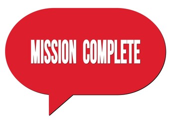 MISSION  COMPLETE text written in a red speech bubble