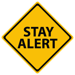 Stay Alert road sign isolated on white