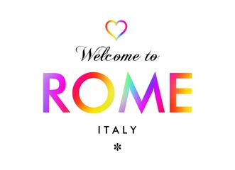Fototapeta na wymiar Welcome to Rome Italy card and letter design in rainbow color