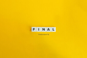 Final Thoughts Buzzword and Concept. Block letters on bright orange background. Minimal aesthetics.