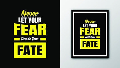Typography motivational quotes for print on t-shirt , poster or wall art. Lettering motivational words.