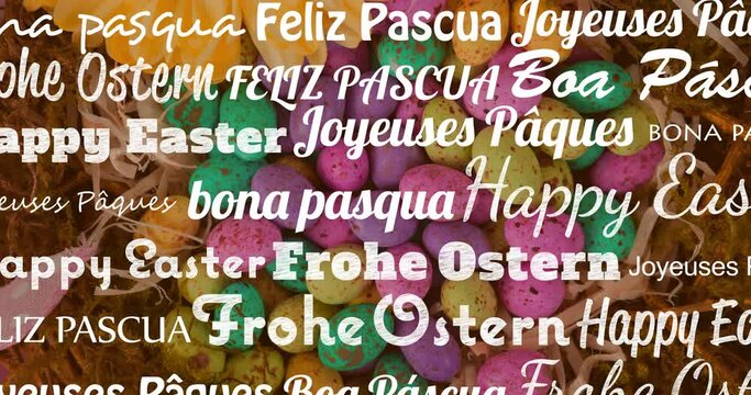 Animation of happy easter text in different languages over multi coloured easter eggs in straw
