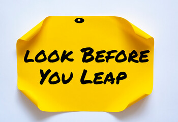 look Before You Leap write on Sticky Notes. Motivation conceptual Image