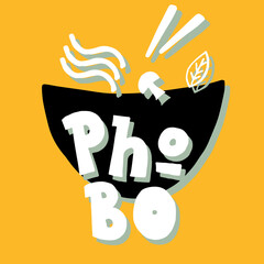Pho bo illustration text. Typography poster for fast food restaurant. Lettering asian menu logo. Handwritten phrase design. Vector eps 10.