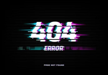 Fotobehang Page not found 404 error on glitched screen background. Problem with Internet connection, site access technical trouble and webpage loading failure concept with electric interferences vector effect © Vector Tradition