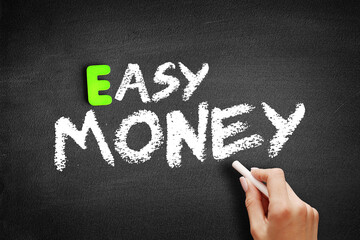 Easy Money text on blackboard, concept background