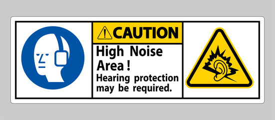 Caution Sign High Noise Area Hearing Protection May Be Required