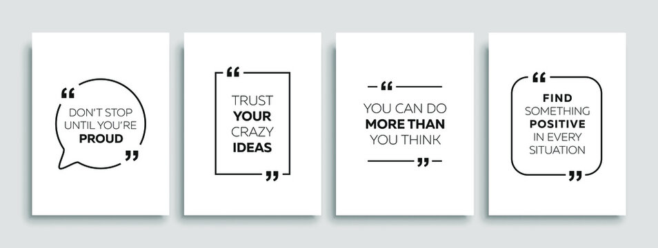 Motivational quotes. Inspirational quote for your opportunities. Speech bubbles with quote marks. Vector illustration.	
