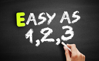 Easy as 1 2 3 text on blackboard, business concept background